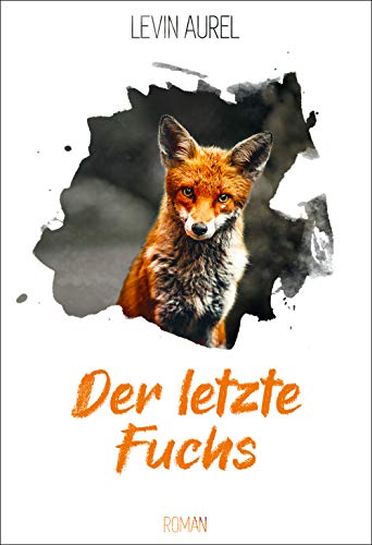 Der letzte Fuchs (Findeltier 1)