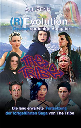 The Tribe: (R)Evolution - Deutschsprachige Ausgabe (The Tribe Eine Welt ohne Erwachsene 3)