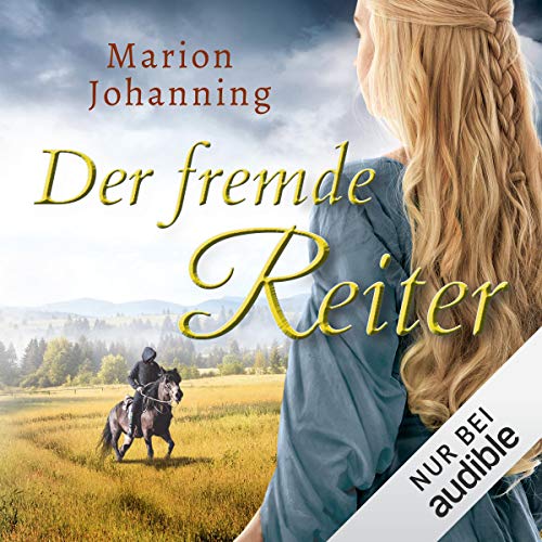 Der fremde Reiter: Die Rhein-Trilogie 1