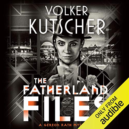 The Fatherland Files: Gareon Rath, Book 4