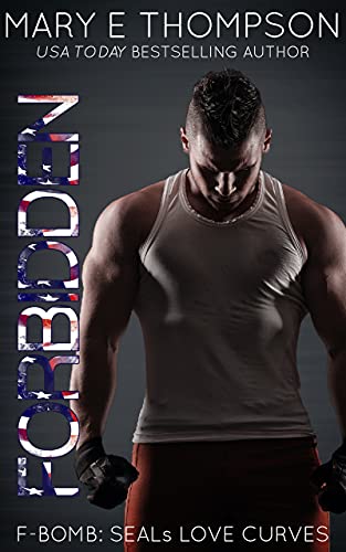 Forbidden (F-BOMB: SEALs Love Curves Book 7)