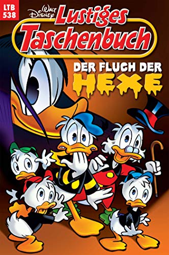 Lustiges Taschenbuch Nr. 538: Der Fluch der Hexe