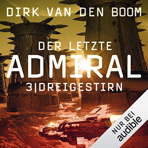 Dreigestirn: Der letzte Admiral 3