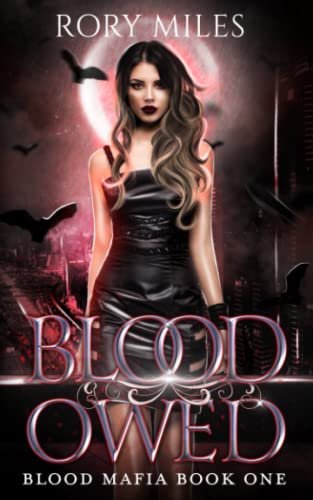 Blood Owed: Blood Mafia Book One