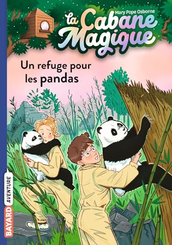 La cabane magique, Tome 43: Un refuge pour les pandas