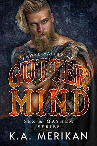 Gutter Mind - Smoke Valley MC (Sex & Mayhem, Band 12)