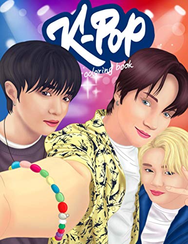 KPOP Coloring Book: A Collection Of Portraits And Dance Scenes Of The Kpop Idols. (BTS, TXT, EXO, Stray Kids, GOT7, NCT, SEVENTEEN, ONEUS, Monsta X, Ateez, Band 1)