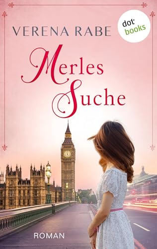 Merles Suche: Roman