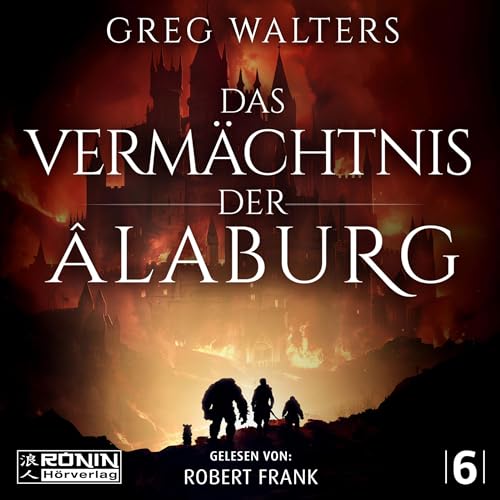 Das Vermächtnis der Âlaburg: Die Farbseher Saga 6