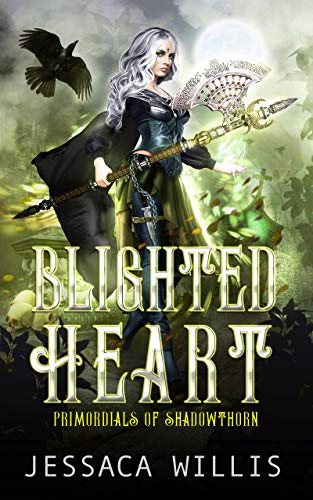 Blighted Heart: Dark Romantic Fantasy (Primordials of Shadowthorn Book 2)