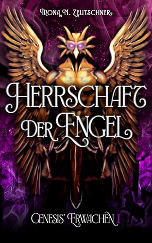 Herrschaft der Engel (Genesis' Erwachen 1)
