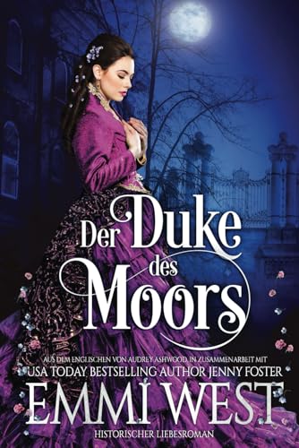 Der Duke des Moors: Historischer Liebesroman