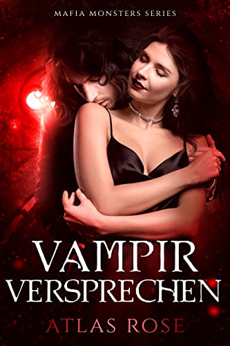 Vampirs Versprechen: Vampir Liebesroman (Mafia Monsters Series 3)