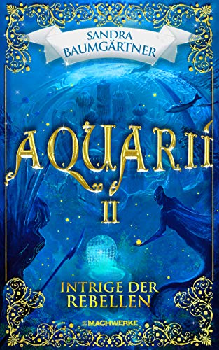 Aquarií - Intrige der Rebellen