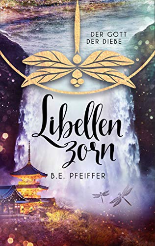 Libellenzorn (Der Gott der Diebe 3)