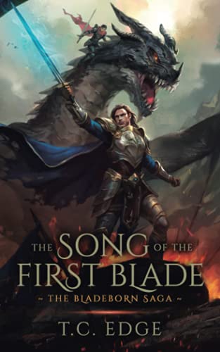 The Song of the First Blade: The Bladeborn Saga, Book One