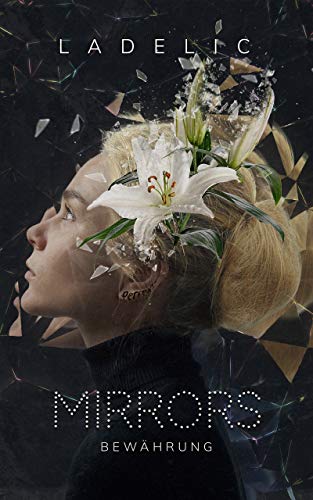 Mirrors: Bewährung