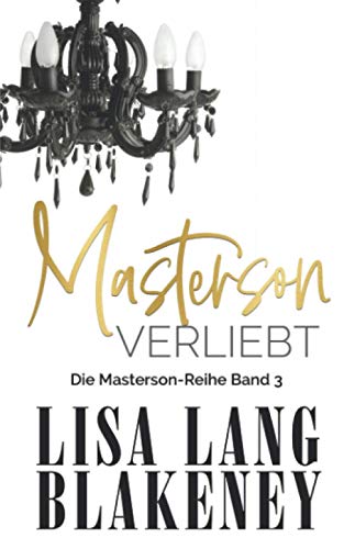 Masterson Verliebt: Die Masterson-Reihe Band 3 (The Masterson Series , Band 3)