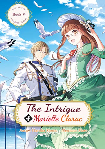 The Intrigue of Marielle Clarac (The Tales of Marielle Clarac Book 5)