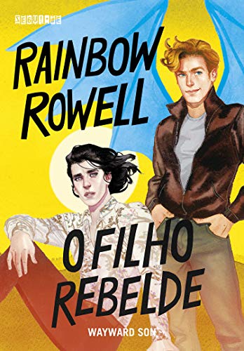 O filho rebelde: Wayward Son (Simon Snow Livro 2)