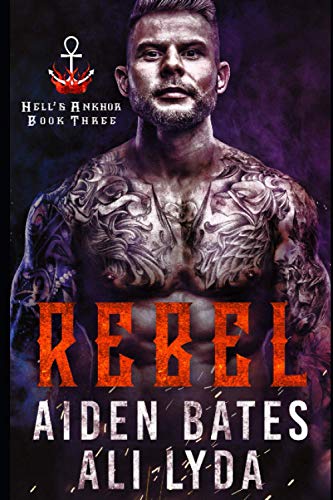 Rebel (Hell's Ankhor, Band 3)