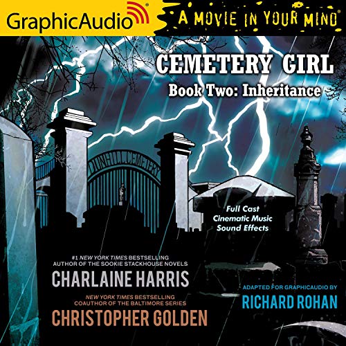 Inheritance [Dramatized Adaptation]: Cemetery Girl Trilogy, Book 2