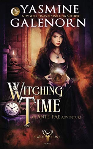Witching Time: An Ante-Fae Adventure (The Wild Hunt, Band 14)