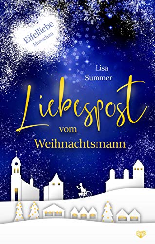 Liebespost vom Weihnachtsmann: weihnachtlicher Liebesroman in Monschau (Eifelliebe)