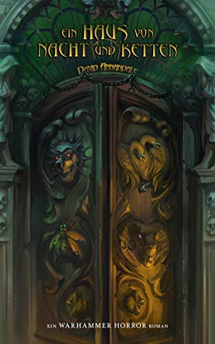 Ein Haus von Nacht und Ketten (Warhammer Horror)