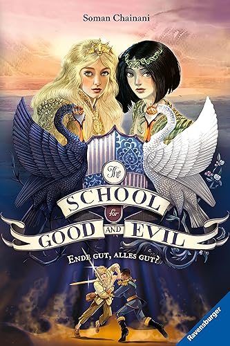 The School for Good and Evil, Band 6: Ende gut, alles gut? (The School for Good & Evil)