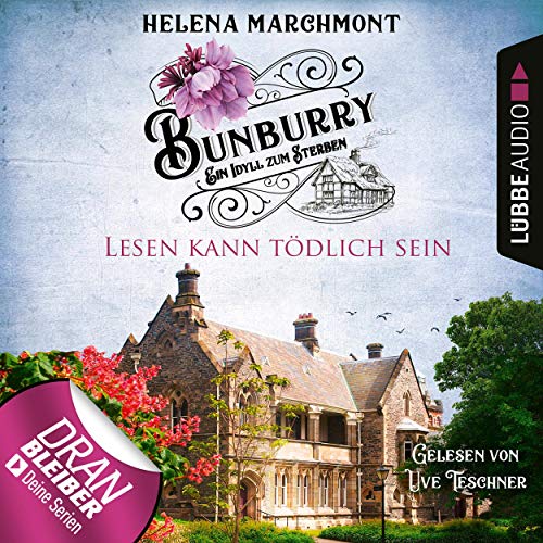 Lesen kann tödlich sein: Bunburry - Ein Idyll zum Sterben 9