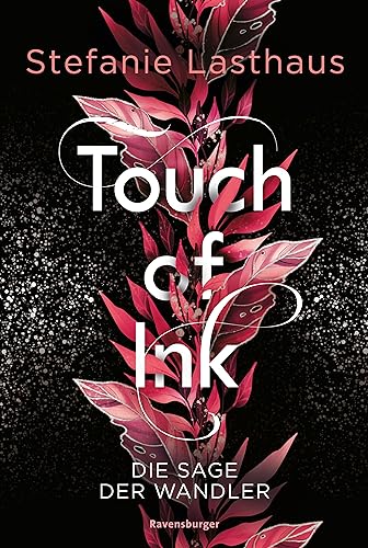 Touch of Ink, Band 1: Die Sage der Wandler (Fesselnde Gestaltwandler-Romantasy)
