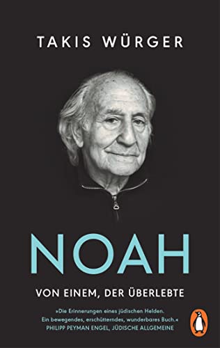 Noah – Von einem, der überlebte: Der Spiegel-Bestseller