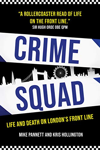 Crime Squad: Life and death on London's front line