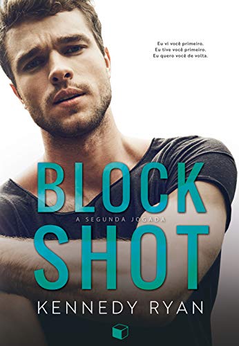 Block Shot: A Segunda Jogada (Hoops Livro 2)