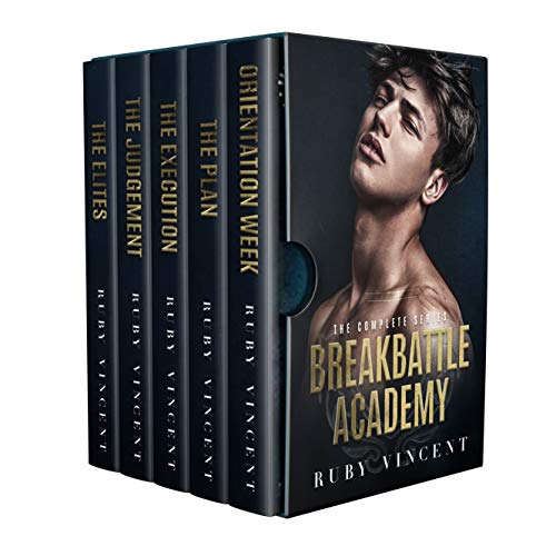 Breakbattle Academy: A Dark High School Bully Romance (The Complete Series)