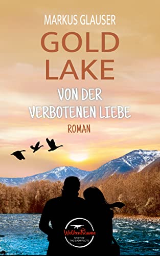 Gold Lake: Von der verbotenen Liebe (Wolkenträume – Spirit of the Bush Pilots)