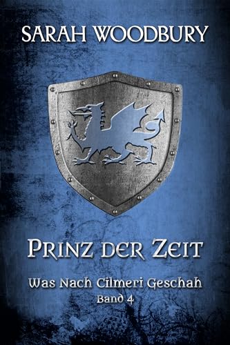 Prinz der Zeit (Was nach Cilmeri geschah 4)