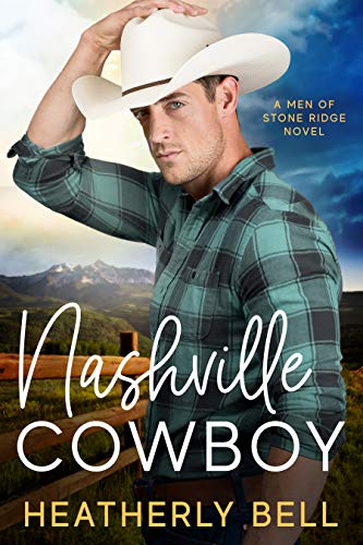 Nashville Cowboy (The Cowboys of Stone Ridge Book 2)