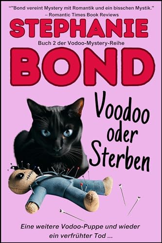 Voodoo oder Sterben: ein humorvoller Romantikkrimi