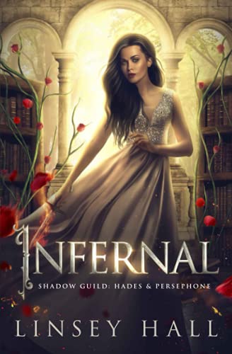 Infernal (The Shadow Guild: Hades & Persephone, Band 1)