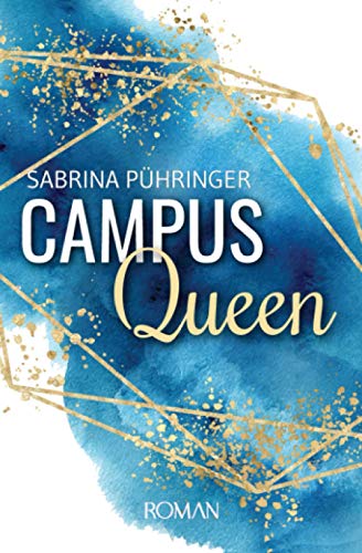 Campus Queen (Campus Reihe, Band 1)