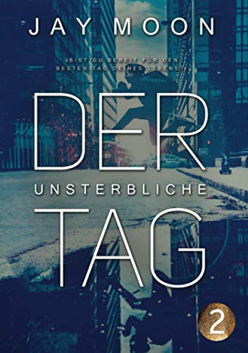 Der unsterbliche Tag (Suicide Contest, Band 2)