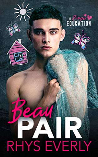 Beau Pair: An age gap teacher/student romance (A Proper Education)