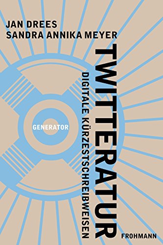 Twitteratur: Digitale Kürzestschreibweisen (Generator)