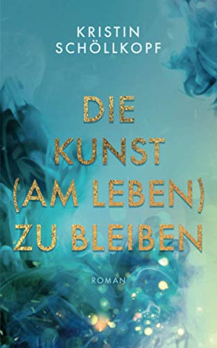 Die Kunst (am Leben) zu bleiben