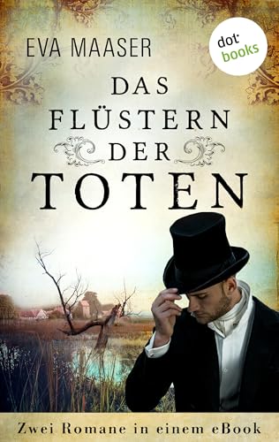 Das Flüstern der Toten: Zwei Romane in einem eBook: "Der Moorkönig" und "Die Rückkehr des Moorkönigs"