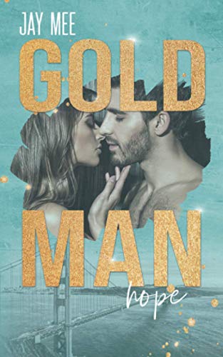 Goldman hope: 3. Teil Goldman Reihe
