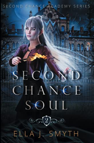 Second Chance Soul: Book Two of the Second Chance Academy Series