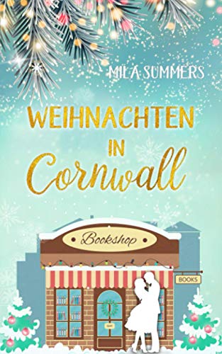 Weihnachten in Cornwall: Liebesroman